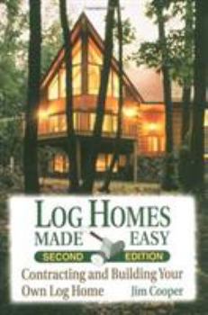 Paperback Log Homes Made Easy: 2nd Editin Book