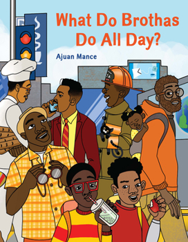 Hardcover What Do Brothas Do All Day? Book
