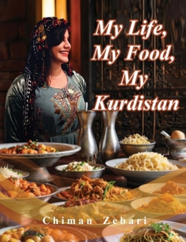Paperback My Life, My Food, My Kurdistan Book