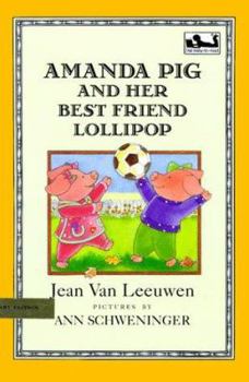 Amanda Pig and Her Best Friend Lollipop (Puffin Easy-To-Read: Level 2)