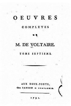 Paperback Oeuvres complètes de M. de Voltaire - Tome VII [French] Book