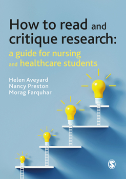 Paperback How to Read and Critique Research: A Guide for Nursing and Healthcare Students Book