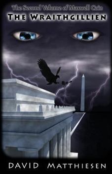 Paperback The Wraithgillien (The Second Volume of Maxwell Cain) Book