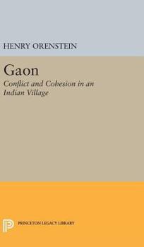 Hardcover Gaon: Conflict and Cohesion in an Indian Village Book