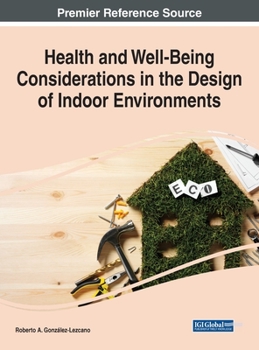 Hardcover Health and Well-Being Considerations in the Design of Indoor Environments Book