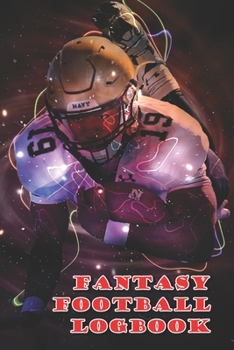 Fantasy Football Logbook: Your Fantasy Football Championship at a glance