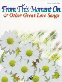 Paperback From This Moment On & Other Great Love Songs: Piano/Vocal/Chords Book