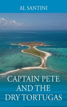 Paperback Captain Pete and the Dry Tortugas Book