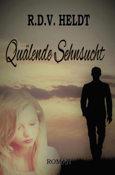 Paperback Quälende Sehnsucht [German] Book