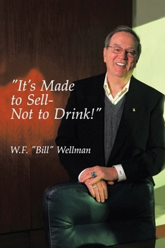 Paperback "It's Made to Sell- Not to Drink!" Book