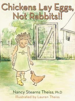 Hardcover Chickens Lay Eggs, Not Rabbits!! Book