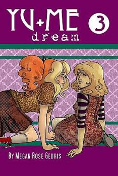 Yu+Me: dream Volume 3 - Book #3 of the Yu+Me: dream