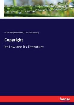 Paperback Copyright: Its Law and its Literature Book