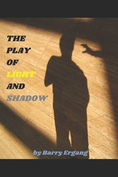 Paperback The Play of Light and Shadow Book