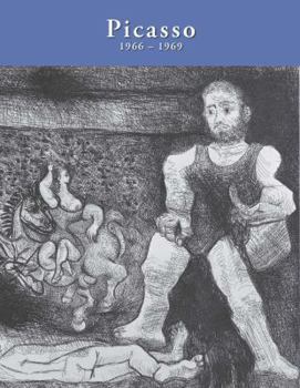 Hardcover Picasso's Catalogue of the Printed Graphic Work 1966-1969, Revised Edition Book