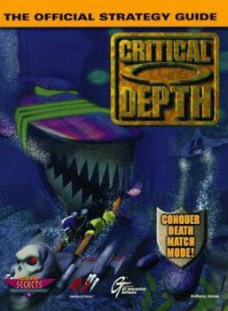 Paperback Critical Depth: The Official Strategy Guide (Secrets of the Games Series) Book