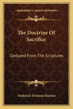 Paperback The Doctrine Of Sacrifice: Deduced From The Scriptures Book