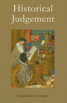 Paperback Historical Judgement: The Limits of Historiographical Choice Book