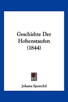 Paperback Geschishte Der Hohenstaufen (1844) [German] Book