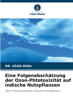 Paperback Eine Folgenabschätzung der Ozon-Phtotoxizität auf indische Nutzpflanzen [German] Book