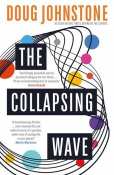 Paperback The Collapsing Wave: The Epic, Awe-Inspiring New Novel from the Author of BBC 2's Between the Covers Pick the Space Between Us Volume 2 Book