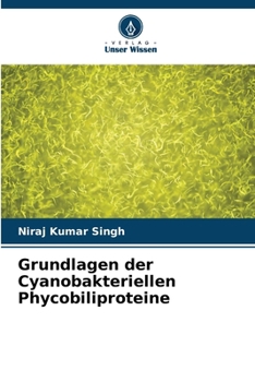 Paperback Grundlagen der Cyanobakteriellen Phycobiliproteine [German] Book