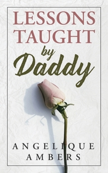 Paperback Lessons Taught By Daddy Book