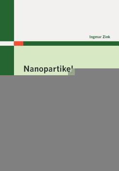 Paperback Nanopartikel: Lasergenerierte Herstellung keramischer Nanopartikel-Aerosole [German] Book