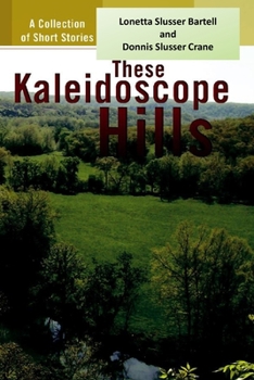 Paperback These Kaleidoscope Hills: A Collection of Short Stories Book