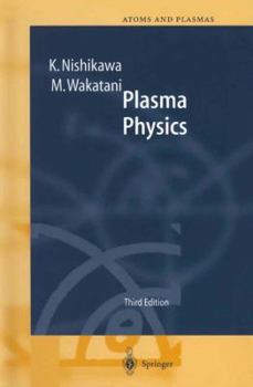 Plasma Physics - Book #8 of the Springer Series on Atomic, Optical, and Plasma Physics