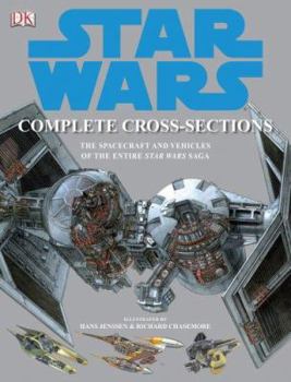 Star Wars Complete Cross-Sections - Book  of the Star Wars: Incredible Cross-Sections