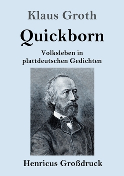 Paperback Quickborn (Großdruck): Volksleben in plattdeutschen Gedichten [German] Book