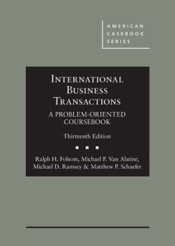 Hardcover International Business Transactions: A Problem-Oriented Coursebook (American Casebook Series) Book