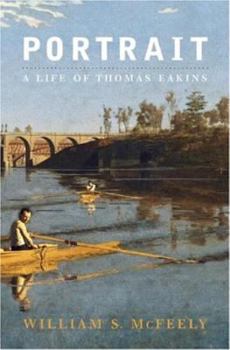 Hardcover Portrait: A Life of Thomas Eakins Book