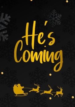 He's Coming, Christmas Decor Book: Christmas Themed Decorative Statement Table Book For Interior Design Lovers - Style and Tranform an Empty Space int