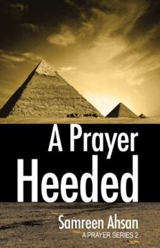 Hardcover A Prayer Heeded: A Prayer Series II Book