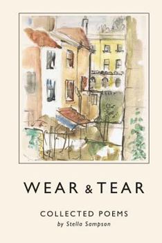 Paperback Wear and Tear: Collected Poems by Stella Sampson Book