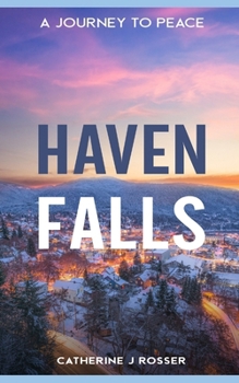 Haven Falls: A Journey to Peace
