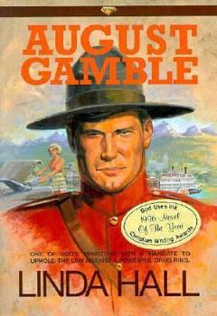 August Gamble - Book #1 of the Canadian Mountie