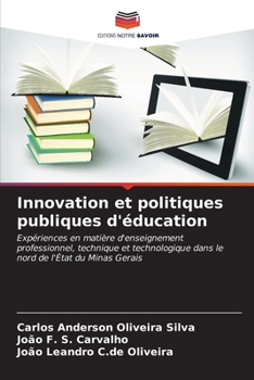 Innovation et politiques publiques d'éducation (French Edition)