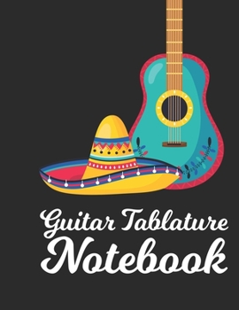 Paperback Guitar Tab Notebook: Blank Music Journal for Guitar Music Notes - Guitar Tablature Blank Notebook Chords Guitarists Sheet Music Journal Mus Book