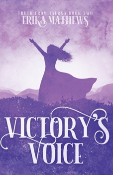 Victory's Voice - Book #2 of the Truth from Taerna