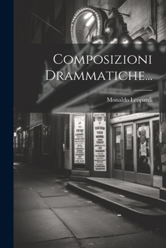 Paperback Composizioni Drammatiche... [Italian] Book