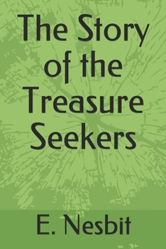 Paperback The Story of the Treasure Seekers Book