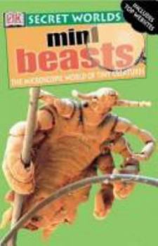 Paperback Mini Beasts: The Microscopic World of Tiny Creatures Book