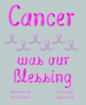 Paperback Cancer Was Our Blessing Book