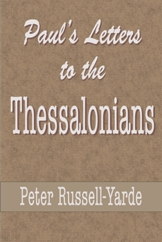 Paperback Paul's Letters to the Thessalonians Book