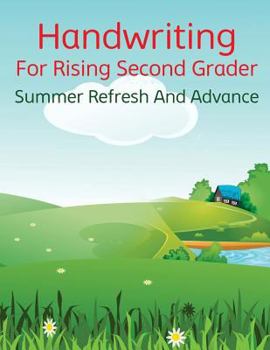 Paperback Handwriting For Rising Second Grader - Summer Refresh And Advance Book