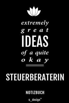 Notizbuch für Steuerberater / Steuerberaterin: Originelle Geschenk-Idee [120 Seiten kariertes blanko Papier] (German Edition)