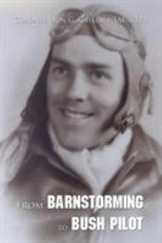 Paperback From Barnstorming to Bush Pilot Book
